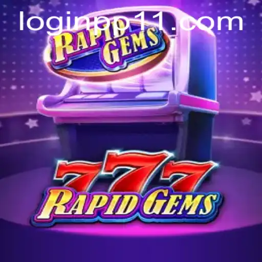 Exploring the Exciting World of RapidGems777 and Mastering the Art of PP11 PH Login